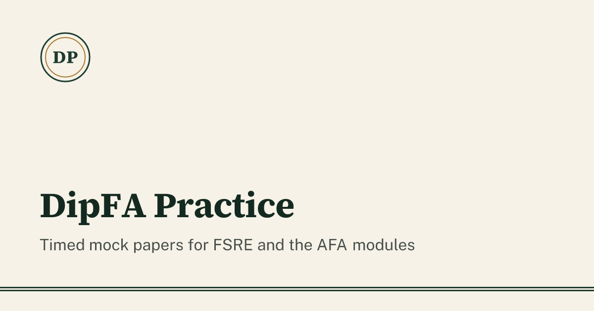 DipFA mock exams — timed practice papers for FSRE and the AFA modules